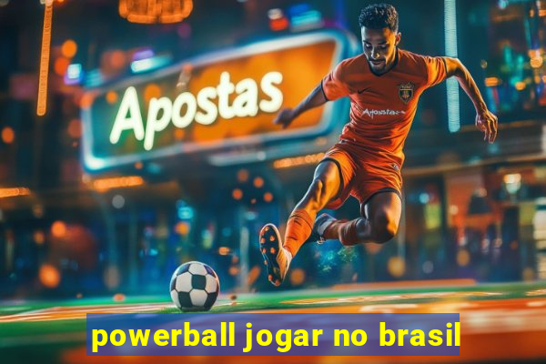 powerball jogar no brasil